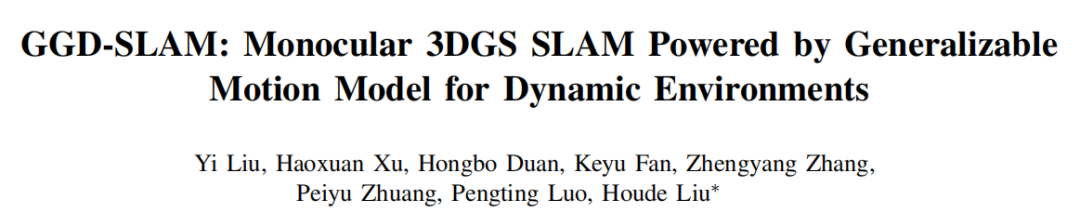 ICRA 2026丨GGD-SLAM:面向动态环境、基于通用运动模型的单目3D高斯溅射SLAM